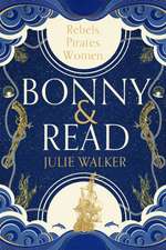 Walker, J: Bonny & Read