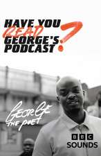 Have You Read George's Podcast?