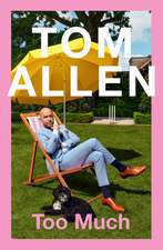 Too Much: The heartfelt yet hilarious grief memoir from one of the UK's best-loved comedians