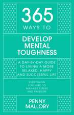 365 Ways to Develop Mental Toughness