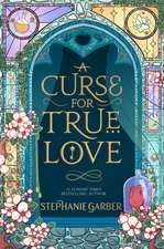 Garber, S: Curse for True Love