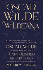 Wilde, O: Wildeana (riverrun editions)