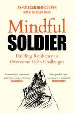 Mindful Soldier: Building resilience to overcome life's challenges