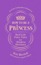 How to be a Princess