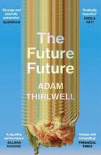 Thirlwell, A: Future Future