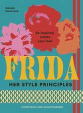 FRIDA: Her Style Principles