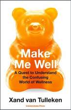 Make Me Well