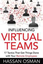 Influencing Virtual Teams