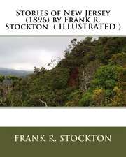 Stories of New Jersey (1896) by Frank R. Stockton ( Illustrated )