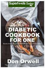 Diabetic Cookbook for One