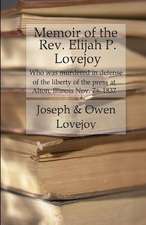 Memoir of the REV. Elijah P. Lovejoy