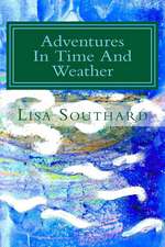 Adventures in Time and Weather