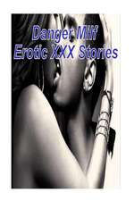 Danger Milf Erotic XXX Stories