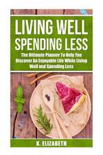 Living Well, Spending Less