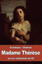 Madame Therese, Ou Les Volontaires de 92