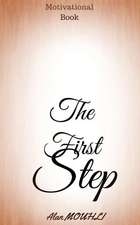 The First Step