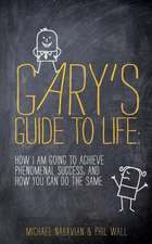 Gary's Guide to Life