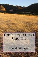 The Supernatural Church