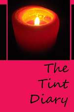 The Tint Diary