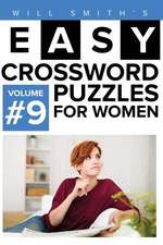 Will Smith Easy Crossword Puzzles for Women - Volume 9