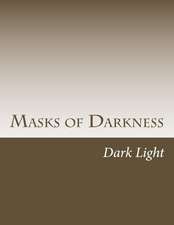 Masks of Darkness