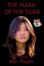 The Mark of the Tiger