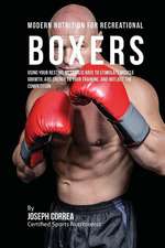 Modern Nutrition for Recreational Boxers