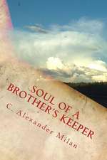 Soul of a Brother's Keeper