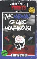 The Madman of Lake Mongawonga