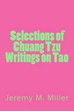 Selections of Chuang Tzu Writings on Tao