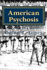 American Psychosis