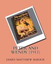 Peter and Wendy (1911)by