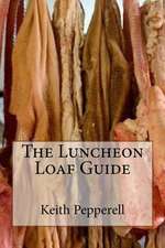 The Luncheon Loaf Guide