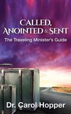 Called, Anointed and Sent