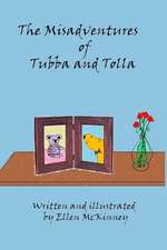 The Misadventures of Tubba and Tolla