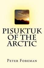 Pisuktuk of the Arctic