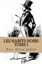 Les Habits Noirs-Tome I