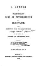 A Memoir of Charles Mordaunt, Earl of Peterborough and Monmouth - Vol. II