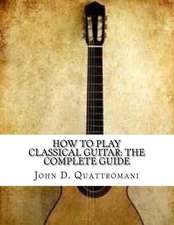 How to Play Classical Guitar