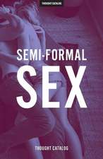 Semi-Formal Sex