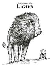 Livre de Coloriage Pour Adultes Lions 1