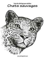 Livre de Coloriage Pour Adultes Chats Sauvages 1