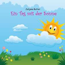 Ein Tag Mit Der Sonne