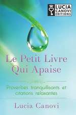 Le Petit Livre Qui Apaise