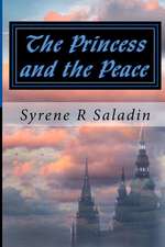 The Princess and the Peace