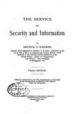 The Service of Security and Information