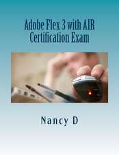 Adobe Flex 3 with Air Certification Exam