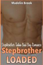 Stepbrother Loaded