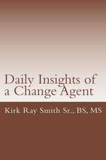 Daily Insights of a Change Agent