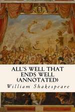 All's Well That Ends Well (Annotated)